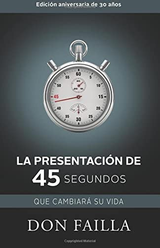 Libro: La Presentación De 45 Segundos Que Cambiará Su Vida (