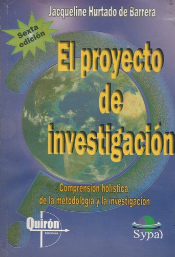 Libro El Proyecto De Investigacion Jacqueline Hrtado Barrera