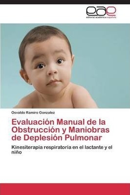 Evaluacion Manual De La Obstruccion Y Maniobras De Deples...