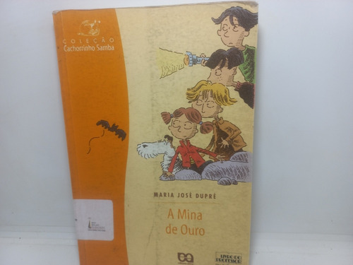 Livro - A Mina De Ouro - Maria José Dupré