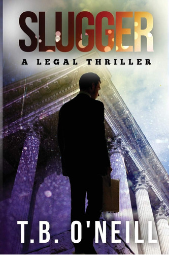 Libro: Slugger: A Legal Thriller (rod Cavanaugh Mystery