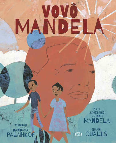 Vovô Mandela, de Mandela, Zazi. Vergara & Riba Editoras, capa dura em português, 2018