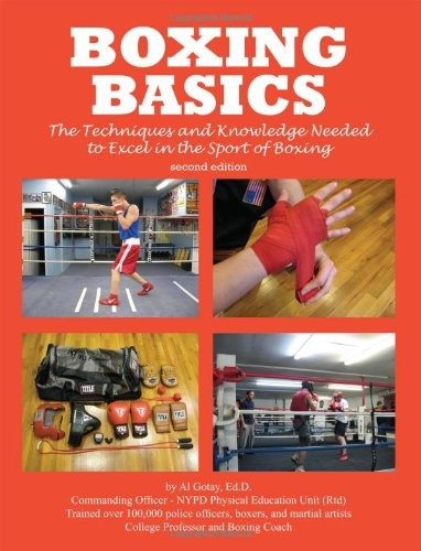 Boxing Basics The Techniques And Knowledge Needed To Excel I