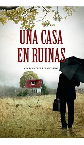 Una casa en ruinas, de Varios autores. Editorial Almuzara, tapa blanda en español