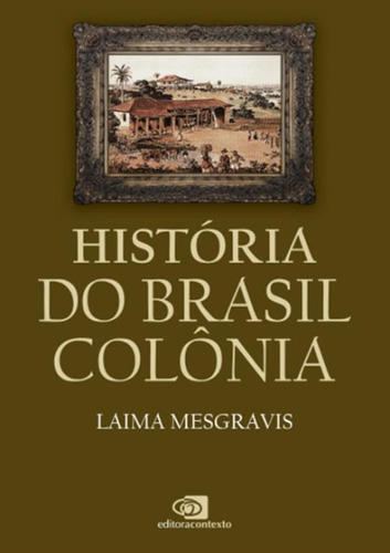 Historia Do Brasil Colonia