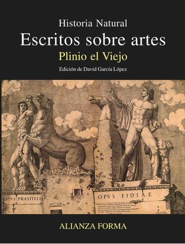Escritos Sobre Artes, De Plinio El Viejo. Alianza Editorial, Tapa Blanda En Español