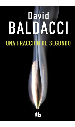 Una Fracción De Segundo - David Baldacci