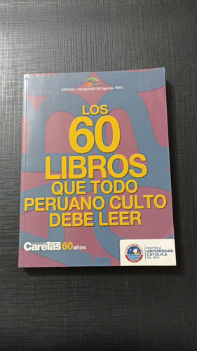 Los 60 Libros Que Todo Peruano Culto Debe Leer