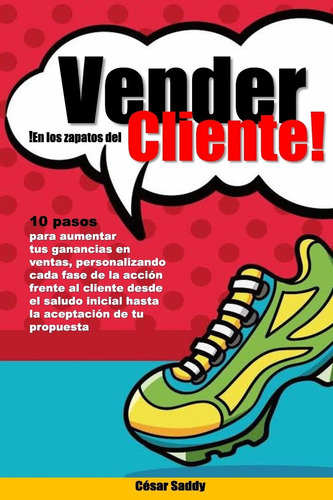 Libro: Vender Nos Sapatos Do Cliente: 10 Passos Para Vender