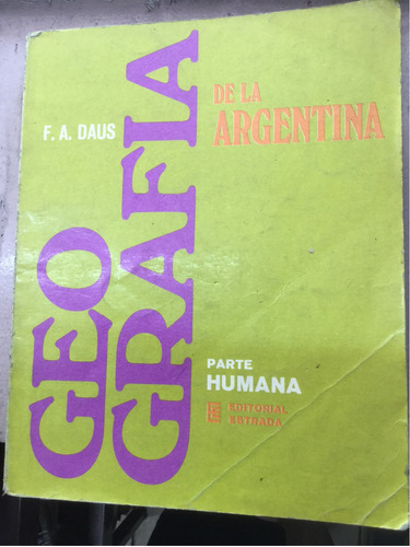Geografía De La Argentina Parte Humana - Estrada