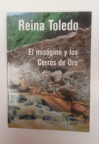 El Misógino Y Los Cerros De Oro. Reina Toledo. Usado. V.l 