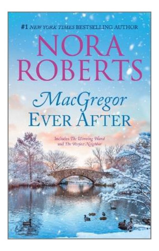 Macgregor Ever After - Nora Roberts. Eb5