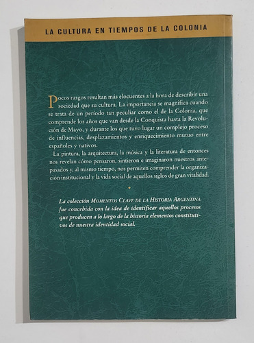 La Cultura En Tiempos De La Colonia (1536 - 1810) + Rosas (Usado)