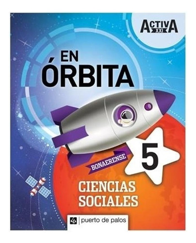 Sociales 5 Bon.- Activa 21 En Orbita María Paola Maurizio Pu