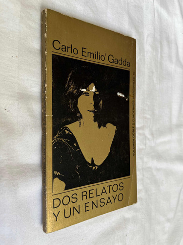 Dos Relatos Y Un Ensayo Carlo Emilio Gadda