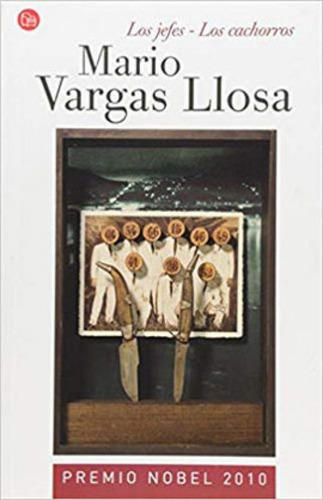 Los Jefes - Los Cachorros, De Llosa, Mario Vargas. Editora Punto De Lectura - Argentina, Capa Mole Em Espanhol