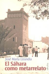 El Sahara Como Metarrelato (libro Original)