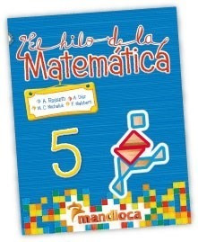 Hilo De La Matematica 5 Mandioca (novedad 2013) - Rossetti