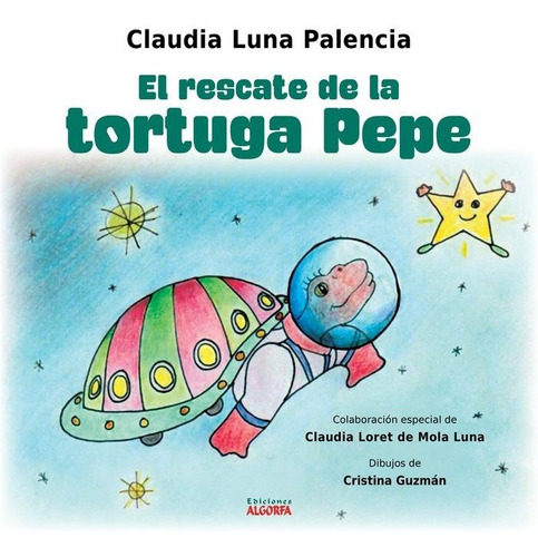 Libro El Rescate De La Tortuga Pepe - Luna Palencia, Clau...