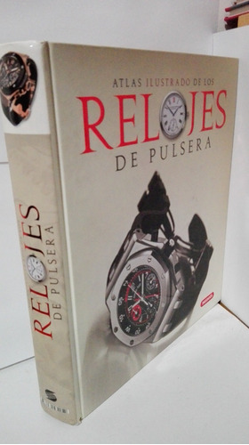 Atlas Ilustrado De Los Relojes De Pulsera Susaeta Madrid