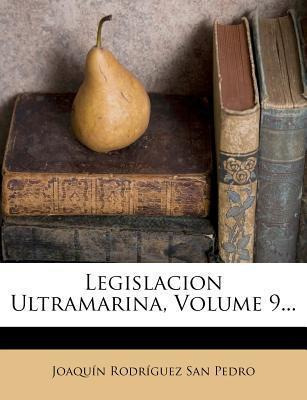 Libro Legislacion Ultramarina, Volume 9... - Joaquin Rodr...