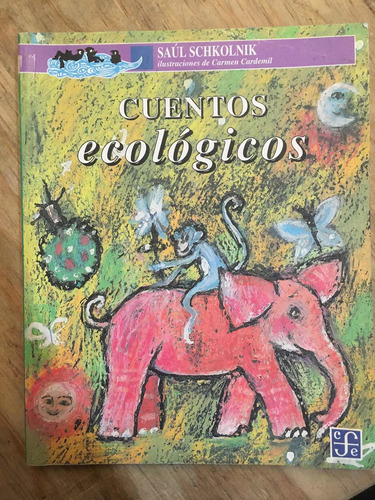 Cuentos Ecológicos - Schkolnik Saúl