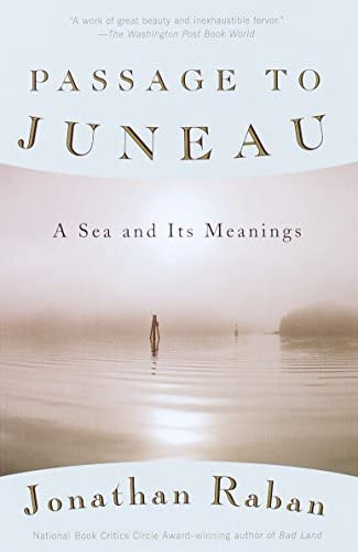 Libro:  Passage To Juneau: A Sea And Its Meanings