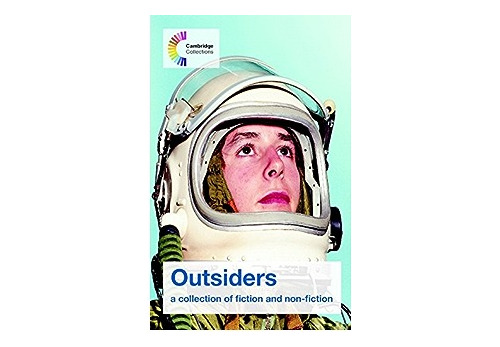 Outsiders A Collection Of Fiction And Non-fiction Cambridge