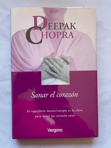 Deepak Chopra Sanar El Corazón Pasta Dura