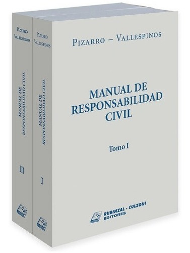 Manual De Responsabilidad Civil - Vallespinos/pizarro 2t