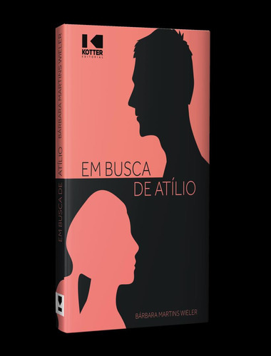 Em Busca De Atilio: Em Busca De Atilio, De Wieler, Barbara Martins. Editora Kotter Editorial, Capa Mole, Edição 1 Em Português, 2023