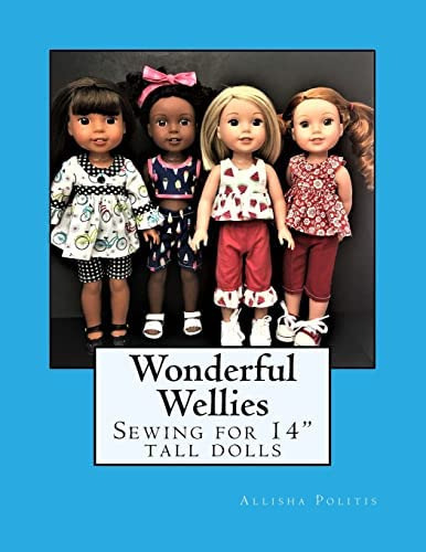 Wonderful Wellies: Sewing For 14  Tall Dolls (summer), De Politis, Allisha M. Editorial Createspace Independent Publishing Platform, Tapa Blanda En Inglés
