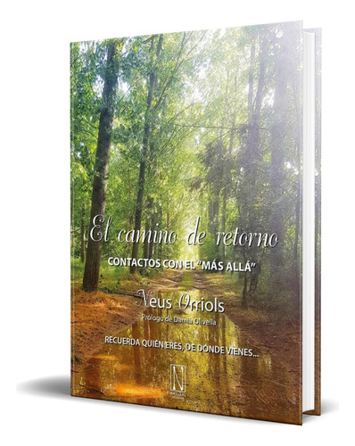 Libro El Camino De Retorno [ Contactos Con El  Más Allá  ], De Philip Stead. Editorial Natural Ediciones, Tapa Dura En Español, 2023