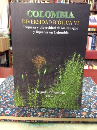 Colombia Diversidad Biotica Tomo 6 Por Orlando Ragel