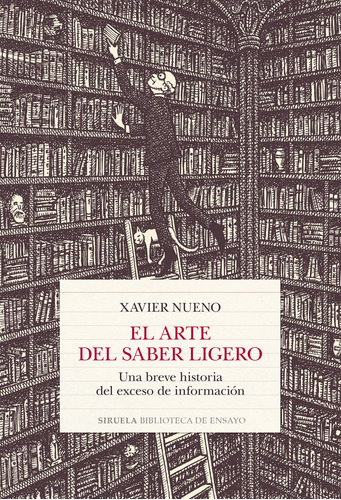 El Arte Del Saber Ligero, De Nueno, Xavier. Editorial Siruela, Tapa Blanda En Español