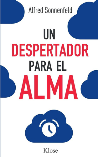 Libro: Un Despertador Para El Alma (spanish Edition)