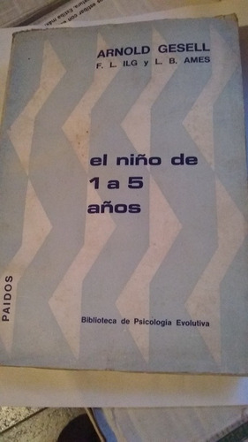 Arnold Gesell - El Niño De 1 A 5 Años (ad)