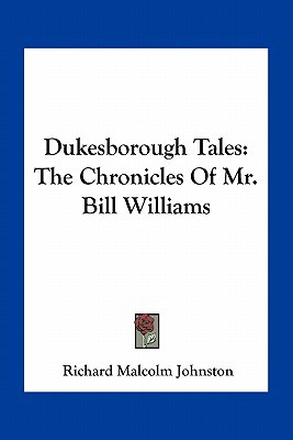 Libro Dukesborough Tales: The Chronicles Of Mr. Bill Will...