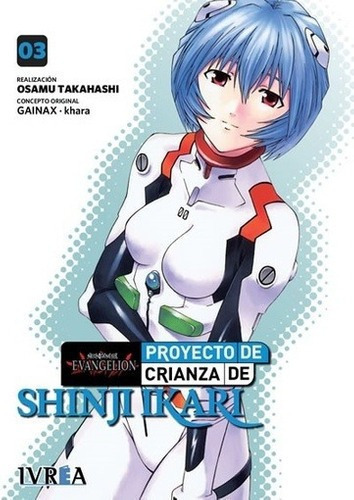 Evangelion Proyecto Crianza Shinji Ikari 03 - Osamu, de Osamu Takahashi. Editorial IVREA ED en español