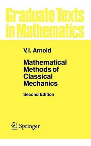 Mathematical Methods Of Classical Mechanics (graduate Texts, De Arnol'd, V.i.. Editorial Springer, Tapa Blanda En Inglés, 2010