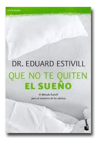 Que No Te Quiten El Sueño Eduard Estivill Libro Físico