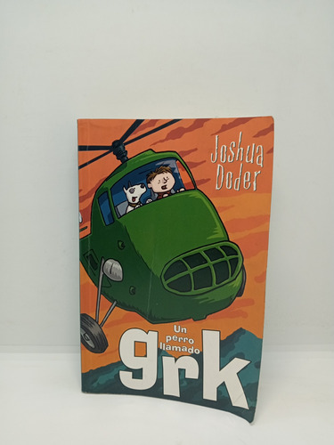 Un Perro Llamado Grk - Joshua Doder - Lit Juvenil