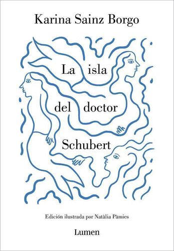 Libro: La Isla Del Doctor Schubert. Karina Sainz Borgo. Lume