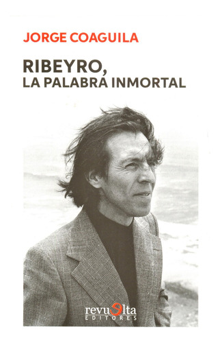 Ribeyro, La Palabra Inmortal - Jorge Coaguila - Original