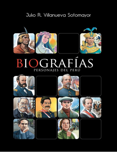 Libro: Biografia De Peruanos Ilustres (spanish Edition)