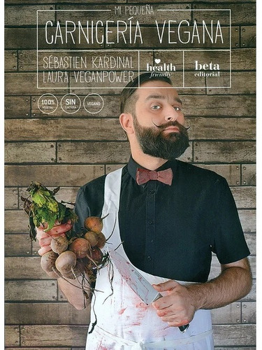 Mi Pequeña Carnicería Vegana Sébastien Kardinal Nuevo