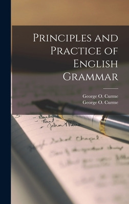 Libro Principles And Practice Of English Grammar - Curme,...