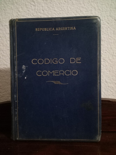 Código De Comercio - República Argentina - 1946