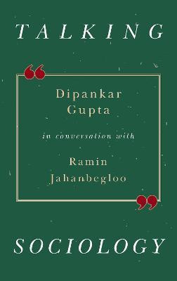 Libro Talking Sociology : Dipankar Gupta In Conversation ...