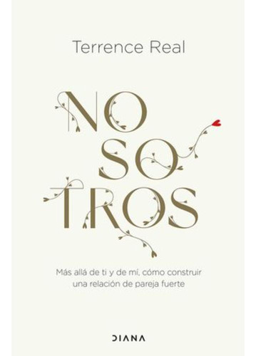 Libro.- Nosotros Mas Alla De Ti Y De Mi Como Construir Una R
